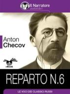Ebook Reparto N. 6 di Anton Cechov edito da Il Narratore