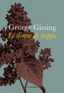 Ebook Le donne di troppo di George Gissing edito da La Tartaruga