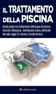 Ebook Il trattamento della piscina di Editrice Il Campo edito da Editrice Il Campo