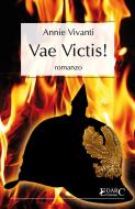 Ebook Vae Victis! di Annie Vivanti edito da EDARC Edizioni
