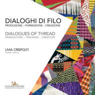 Ebook Dialoghi di filo / Dialogues of thread di AA. VV. edito da Gangemi Editore