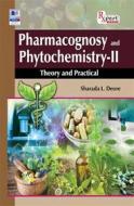 Ebook Pharmacognosy and Phytochemistry – II di Dr. Sharada L. Deore edito da PHARMAMED PRESS