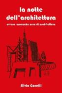 Ebook La notte dell’architettura di Silvio Gorelli edito da Youcanprint