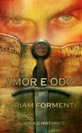 Ebook Amor E Ódio di Miriam Formenti edito da Babelcube Inc.