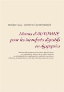 Ebook Menus d&apos;automne pour les inconforts digestifs ou dyspepsies di Menard Cédric edito da Books on Demand