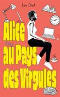 Ebook Alice au pays des virgules di Lou Doat edito da Books on Demand