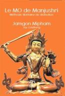 Ebook Le MO de Manjushri di Jamgon Mipham, Jay Goldberg edito da IFS