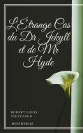 Ebook L&apos;Étrange Cas du Dr Jekyll et de Mr Hyde di Robert Louis Stevenson edito da Gérald Gallas