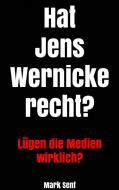 Ebook Hat Jens Wernicke recht? di Mark Senf edito da Markus Mann