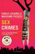 Ebook Sex Crimes di Lucarelli Carlo, Picozzi Massimo edito da Mondadori