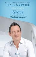 Ebook Grace di Warwick Craig edito da Rizzoli