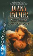 Ebook Agli ordini della passione di Diana Palmer edito da HarperCollins Italia