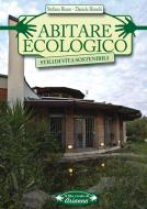 Ebook Abitare Ecologico di Stefano Russo, Daniela Bianchi edito da Arianna Editrice