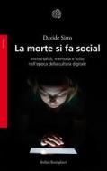Ebook La morte si fa social di Davide Sisto edito da Bollati Boringhieri