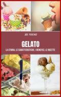 Ebook Gelato di Joe Friend edito da Onix editoriale