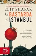 Ebook La bastarda di Istanbul di Shafak Elif edito da BUR
