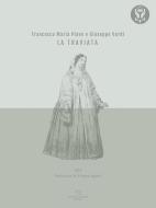 Ebook La Traviata di Giuseppe Verdi, Silvano Agosti, Francesco Maria Piave edito da Antonio Tombolini Editore