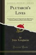 Ebook Plutarch's Lives di John Langhorne edito da Forgotten Books
