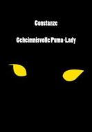 Ebook Constanze. Geheimnisvolle Puma Lady di Christine Stutz edito da Books on Demand