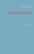 Ebook Hannah Arendt di Torbjørn Ydegaard edito da Books on Demand
