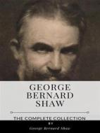 Ebook George Bernard Shaw – The Complete Collection di George Bernard Shaw edito da Benjamin