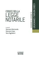 Ebook Codice della legge notarile di Gennaro Mariconda, Giovanni Casu, Vera Tagliaferri edito da Utet Giuridica