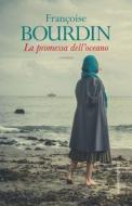 Ebook La promessa dell'oceano di Françoise Bourdin edito da Baldini+Castoldi