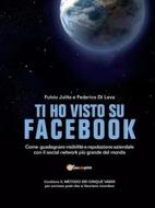 Ebook Ti ho visto su Facebook di Fulvio Julita, Federico Di Leva edito da Youcanprint