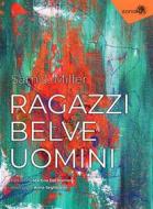 Ebook Ragazzi Belve Uomini di Sam J. Miller edito da Zona 42