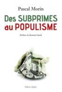 Ebook Des subprimes au populisme di Pascal Morin edito da Glyphe