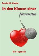 Ebook In den Klauen einer Narzisstin di Gerold M. Schelm edito da Books on Demand