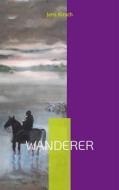 Ebook Wanderer di Jens Kirsch edito da Books on Demand
