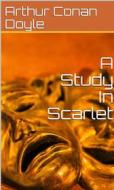 Ebook A Study In Scarlet di Arthur Conan Doyle edito da MuhammadUsman