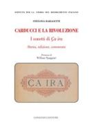 Ebook Carducci e la Rivoluzione. I sonetti di Ça ira di Stefania Baragetti edito da Gangemi Editore