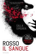Ebook Rosso il sangue di Simukka Salla edito da Mondadori