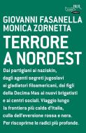 Ebook Terrore a nordest di Zornetta Monica, Fasanella Giovanni edito da BUR