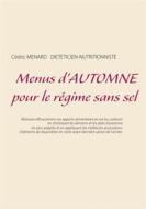 Ebook Menus d&apos;automne pour le régime sans sel di Cedric Menard edito da Books on Demand