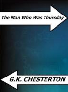 Ebook The Man Who Was Thursday di G.k.chesterton edito da Enrico Conti