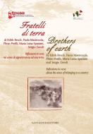 Ebook Fratelli di terra - Brothers of earth di Sergio Zavoli, Edith Bruck edito da Gangemi Editore