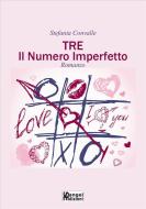 Ebook Tre Il numero Imperfetto di Stefania Convalle edito da Sangel Edizioni