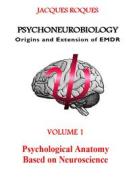 Ebook Psychoneurobiology Origins and extension of EMDR di Jacques Roques edito da Books on Demand