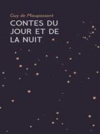 Ebook Contes du Jour et de la Nuit di Guy de Maupassant edito da Books on Demand