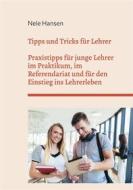 Ebook Tipps und Tricks für Lehrer di Nele Hansen edito da Books on Demand
