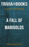 Ebook A Fall of Marigolds by Susan Meissner (Trivia-On-Books) di Trivion Books edito da Trivion Books