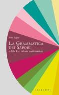 Ebook La grammatica dei sapori di Niki Segnit edito da Edizioni Gribaudo