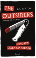 Ebook The Outsiders. I ragazzi della 56ª strada di Hinton S. E. edito da Rizzoli
