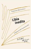Ebook Libia inedita. Paralipomeni della Tirannomiomachia di Vermondo Brugnatelli edito da L'Asino d'oro