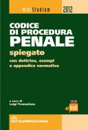 Ebook Codice di procedura penale spiegato di Tramontano Luigi edito da Casa Editrice La Tribuna