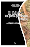 Ebook Il libro dei giochi psicologici Vol.6 di Borgato Renata, Gamberini Samatha, Vergnani Paolo edito da FerrariSinibaldi