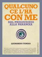 Ebook Qualcuno ce l'ha con me di Leonardo Tondo edito da Baldini+Castoldi